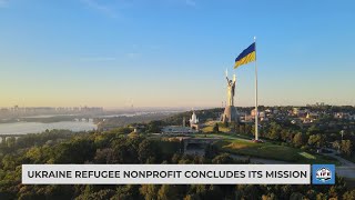 Ukraine refugee nonprofit concludes its mission