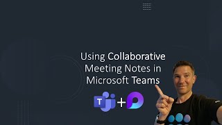How to use Collaborative Notes in Microsoft Teams