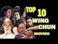 Top 10: Wing Chun Movies ((詠春))