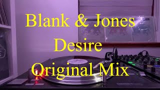 Blank &amp; Jones - Desire (Original Mix)