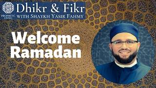 Download Lagu Dhikr \u0026 Fikr: Welcome Ramadan | Shaykh Yasir Fahmy MP3