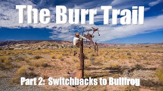 Burr Trail: Switchbacks to Bullfrog