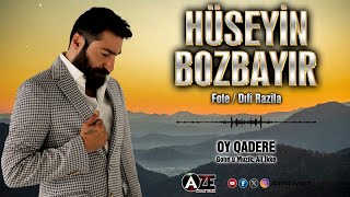 Hüseyin Bozbayır - Oy Qadere Resimi