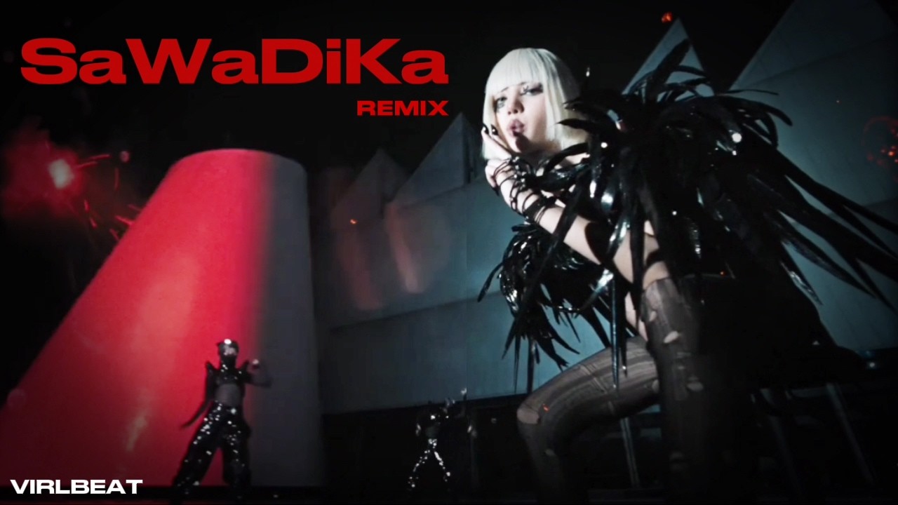 LISA - SaWaDiKa (Virlbeat Remix)
