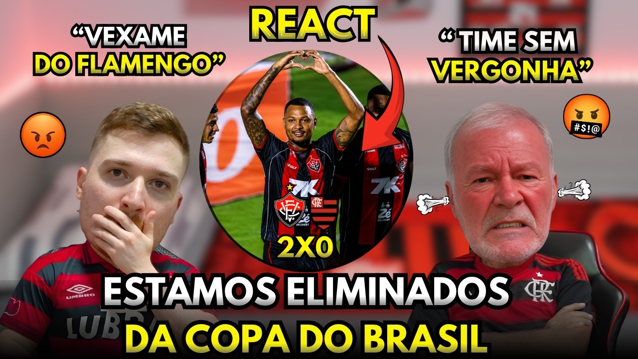 REACT VITÓRIA 2X0 FLAMENGO ESTAMOS ELIMINADOS - MELHORES MOMENTOS - COPA DO BRASIL 2026