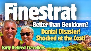 Finestrat, Emergency Dentist in Spain! Better than Benidorm? #benidorm #dentist #retired