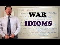 Idiom Series -  War Idioms