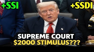 Supreme Court Ruling: $2,000 Stimulus Check Authorized by the President SSI SSDI VA?