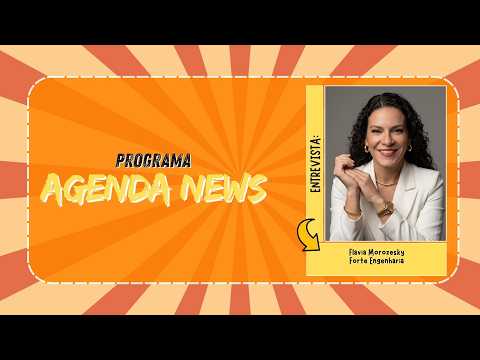 Agenda News: Flavia Morozesky fala sobre construção, reformas e os oito anos da Forte Engenharia