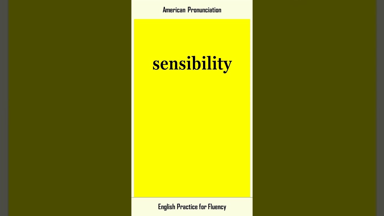 sensibility, How to Say or Pronounce SENSIBILITY in American, British English, Pronunciation