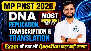MP PNST 2026 | DNA Replication, Transcription & Translation Complete Revision | Most Important MCQ