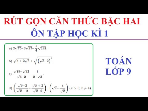 Video RÚT GỌN BIỂU THỨC CHỨA CĂN. THỰC HIỆN PHÉP TÍNH. ÔN... - YouTube