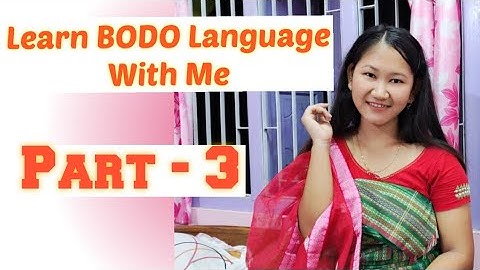 Learn Basic BODO Language With Me (PART-3)😁 || Translation from English to Bodo || Most Basic things