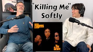 Killing Me Softly With His Song - The Fugees | Dad's First Reaction!