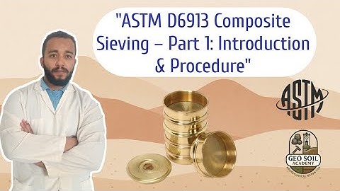 ASTM Standards D6913 − 17 (Composite Sieving) - Particle-Size Distribution (PART-01)