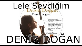 Deniz Doğan-Lele Sevdiğim- Resimi