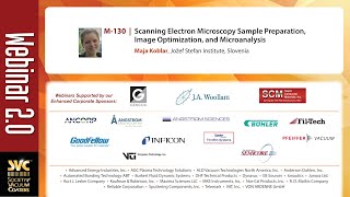 SVC 2.0 Webinar M-130 SEM Sample Prep, Image Optimizing, and Microanalysis presented by Maja  Koblar