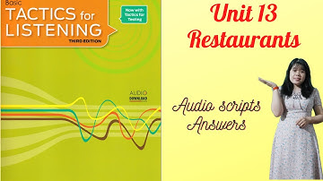 Tactics for listening basic| Unit 13 Restaurants Nghe tiếng Anh cơ bản bài 13 Nhà hàng