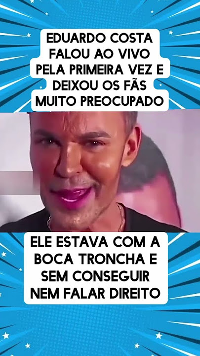 Eduardo Costa preocupa os fãs