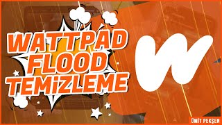 Wattpad Flood Yapanlarin Mesajlarini Kolayca Si̇lme Macro Yazilimiyla Flood Temi̇zleme