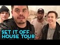 Set It Off - Set It Off House Tour