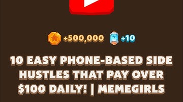 10 EASY PHONE-BASED SIDE HUSTLES THAT PAY OVER $100 DAILY! |MEMEGIRLS |Memefi New Video Code |MEMIFI