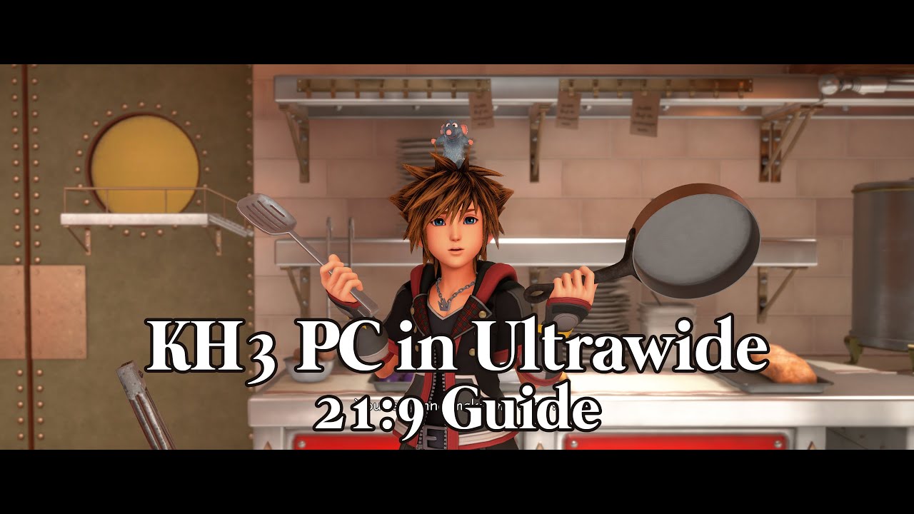 How to play Kingdom Hearts 3 in Ultrawide Hex Editing Guide YouTube