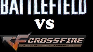 Battlefield vs Crossfire