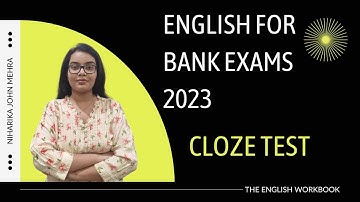 Bank Exams- 2023 | Cloze Test - 1 | Basic to Advanced English by Niharika John Mehra