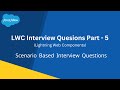 Scenario based lwc interview questions  answers  salesforce developer  force fellow