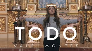 Vale Montes - Todo (Video Oficial)