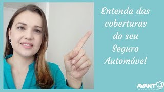 Seguro de Automóvel, entenda de uma vez por todas as coberturas!