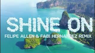 R.I.O. - Shine On (Felipe Allenn & Fabi Hernandez Remix) [Afro House]