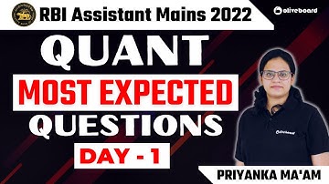 RBI Assistant Mains Quant 2022 | Most Expected Questions | Day - 1 | Priyanka Ma