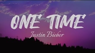 One Time - Justin Bieber || speedup song + reverb ( lyric )