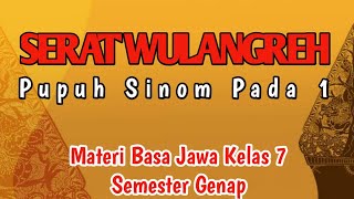 Tembang Sinom, Lrs. Pelog Pathet 6||Serat Wulangreh Pupuh Sinom Pada 1||Materi Kelas 7 Semester 2