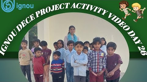 IGNOU DECE PROJECT-4 ACTIVITY VIDEO DAY-26