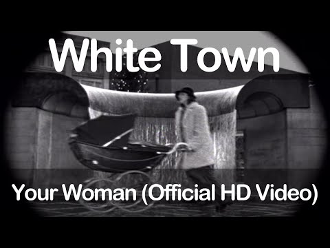 White Town - Your Woman