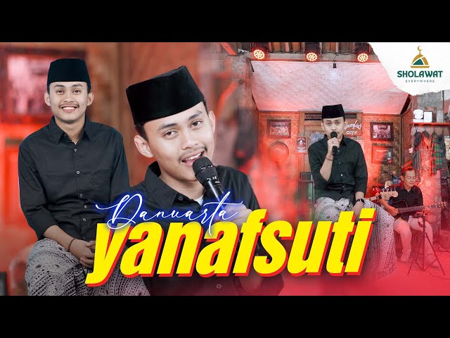 Danuarta - Yanafsuti (Cover) - Sholawat Everywhere class=