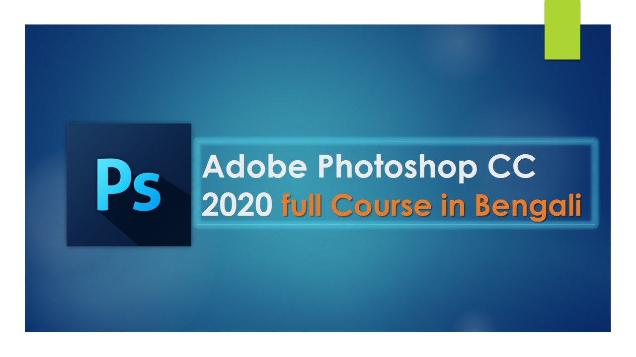 Adobe Photoshop CC Tutorial for Beginners in Bengali | Adobe Photoshop ...