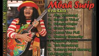 Mbah Surip - Tak Gendong Full Album 2009 Sang Legend  - Lagu Reggea Indonesia