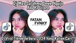 DJ MAS SALAHMU DEWE NGUJO AKU RO LIYANE | NGERTENONO ATI NDX AKA VIRAL TIKTOK TERBARU
