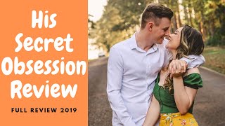 Famous His Secret Obsession Review - Full Review 2022 Wealth