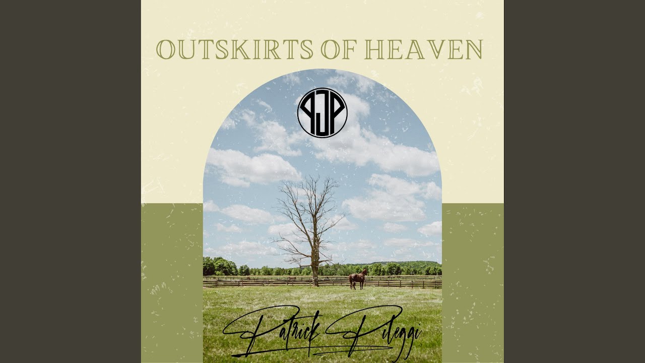 Outskirts of Heaven - YouTube