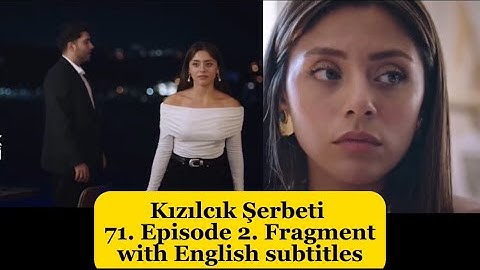 Cranberry Sorbet (Kızılcık Şerbeti) 71. Episode 2. Fragment with English Subtitles