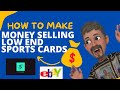 How to make 📈 selling low dollar cards on eBay!