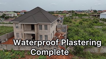 Building in Ghana: Waterproof Plastering