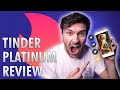 Tinder Platinum - Is It Worth It For Guys In 2021?