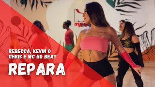 Rebecca, Kevin O Chris e Wc No Beat - Repara | Coreografia & Dance Video Grupo My House