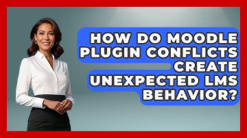 How Do Moodle Plugin Conflicts Create Unexpected LMS Behavior? - Teacher Tech Toolbox